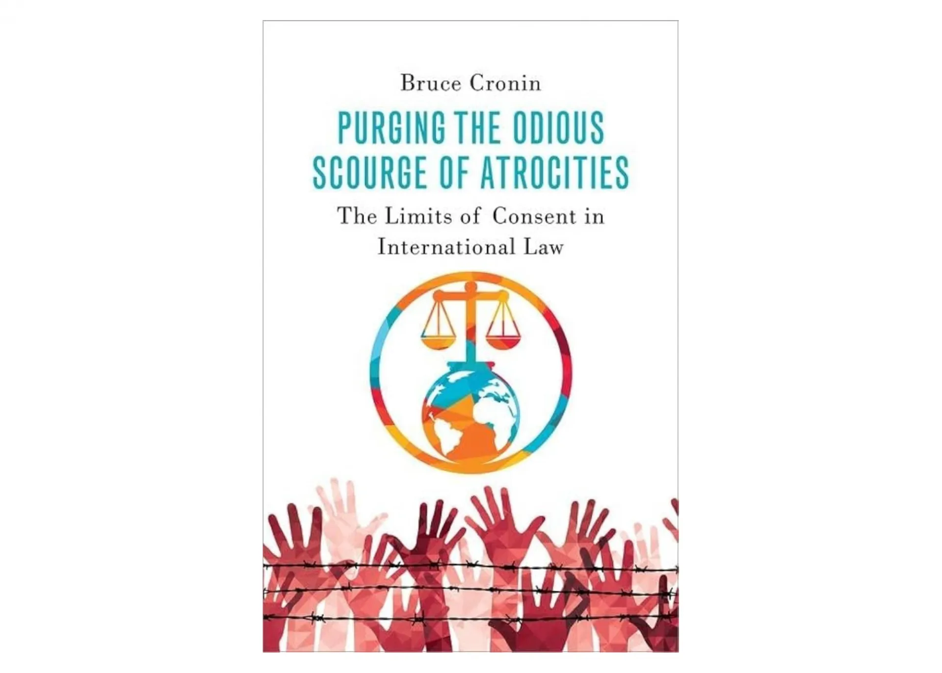 Cover of book "Purging the Odious Scourge of Atrocities"
