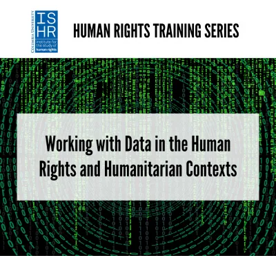 Working with Data in the Human Rights and Humanitarian Contexts
