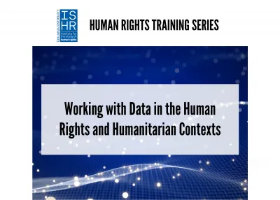 Working with Data in the Human Rights and Humanitarian Contexts