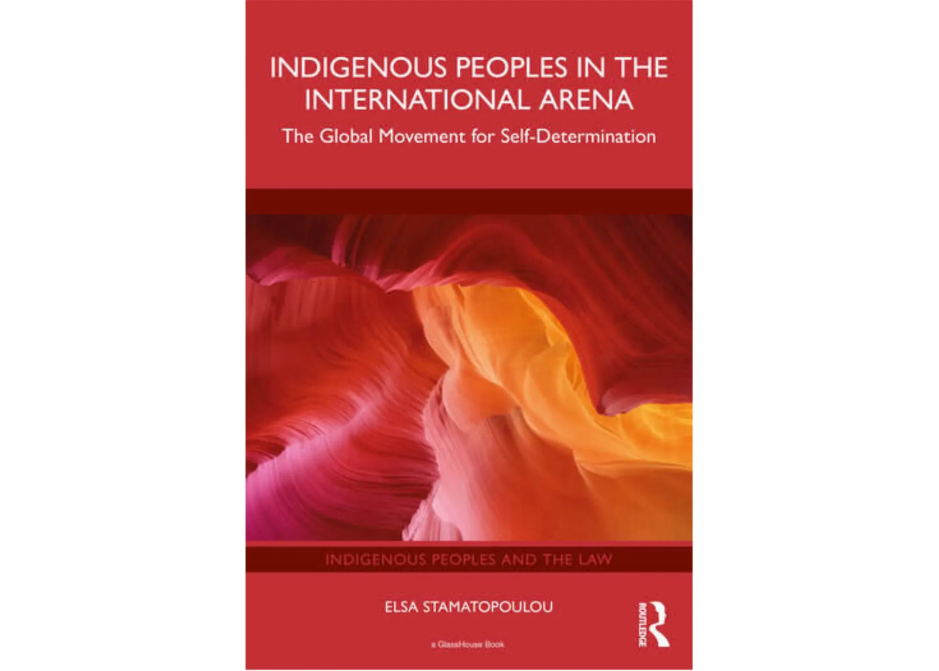 Cover of book "Indigenous Peoples in the International Arena: The Global Movement for Self-Determination"