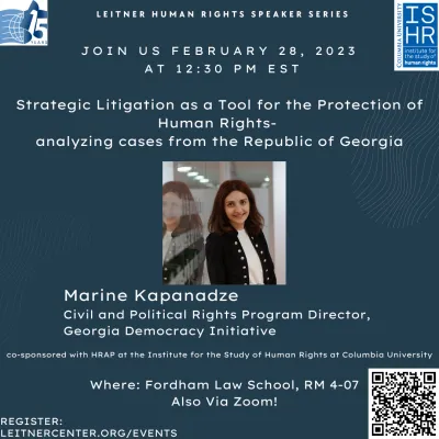 Leitner Human Rights Speaker Series: “Strategic Litigation as a Tool for the Protection of Human Rights- analyzing cases from the Republic of Georgia”, Mari Kapanadze, Civil and Political Rights Program Director, Georgia Democracy Initiative”